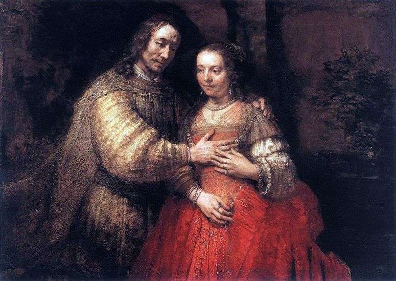 Описание картины Еврейская невеста   Рембрандт Харменс Ван Рейн