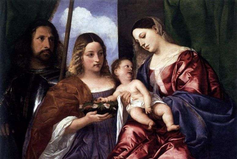Описание картины Мадонна и ребенок со святой Доротеей и Георгием   Тициан Вечеллио