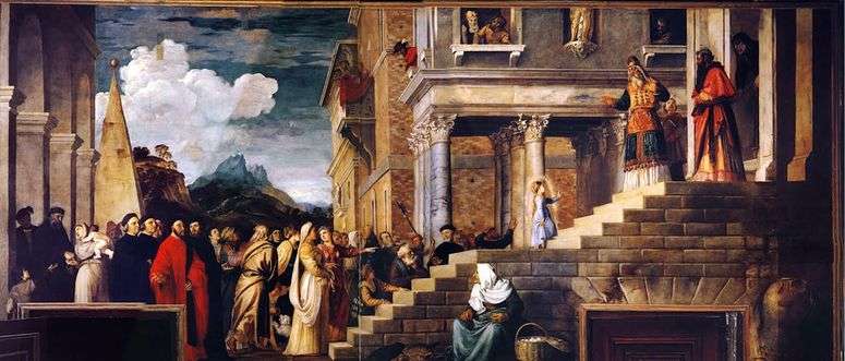 Описание картины Введение Марии во храм   Тициан Вечеллио